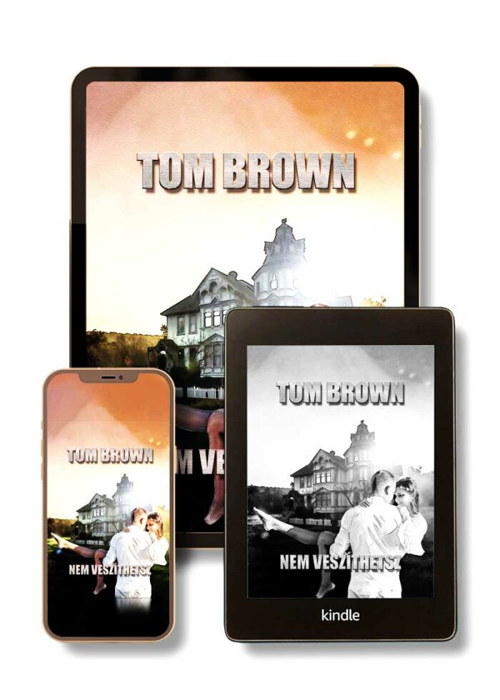 Tom Brown - Nem veszíthetsz - Platinum Kiadó Könyvek