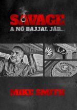 Mike Smith: Savage - A nő bajjal jár - e-könyv - Image 2