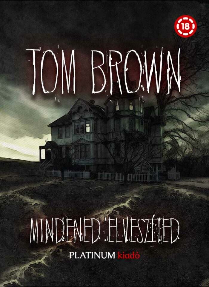 Tom Brown - Mindened Elveszíted | e-könyv - Image 2