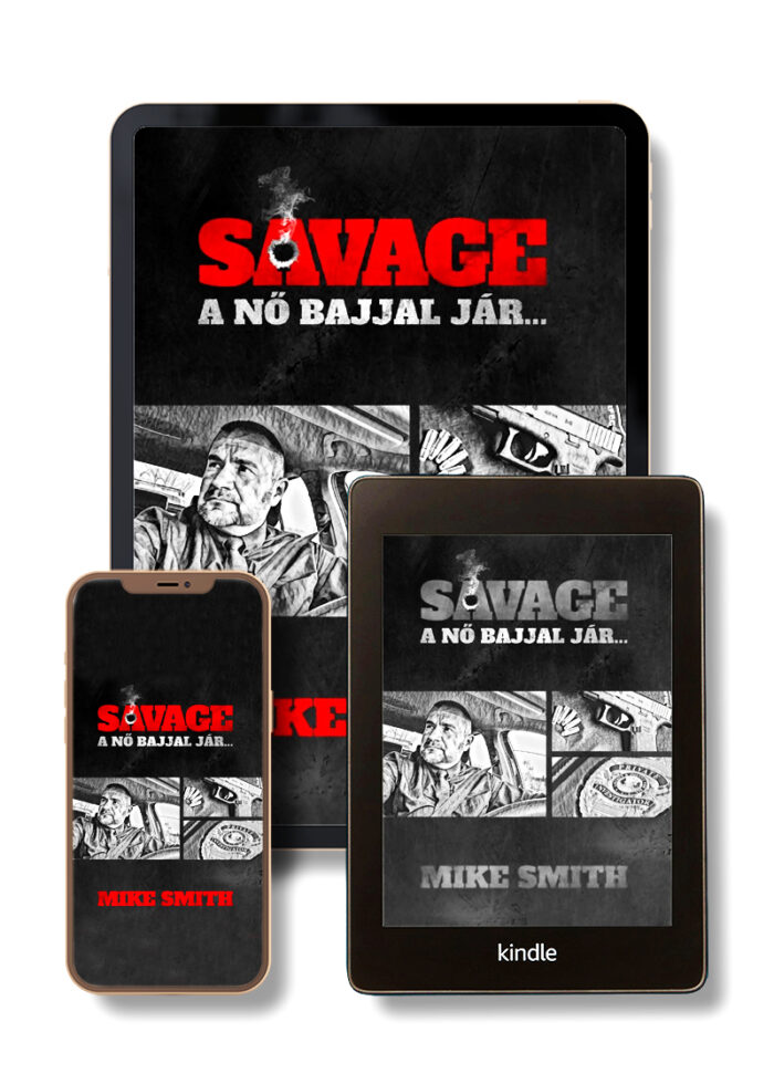 Mike Smith: Savage - A nő bajjal jár - e-könyv - Image 1