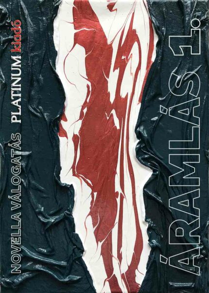 Áramlás – Digitális utazás 18 történeten át - Platinum Kiadó